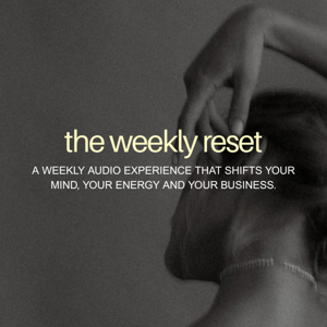 The Weekly Reset