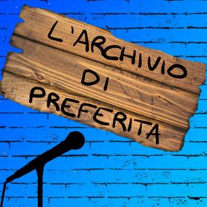 L'archivio di Preferita