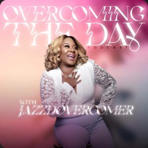 Overcoming the Day with JazzDovercomer