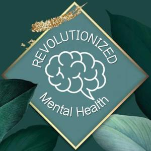 Revolutionized: Mental Health