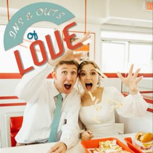 The Ins and Outs of Love