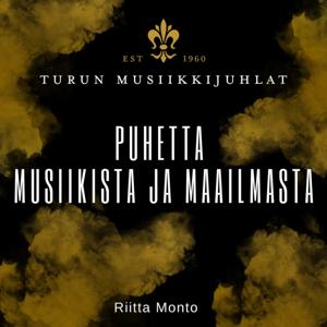 PUHETTA MUSIIKISTA JA MAAILMASTA