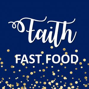 FAITH FAST FOOD 
Häppchen der Ermutigung