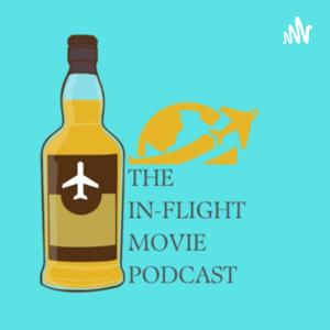 The In Flight Movie Podcast
