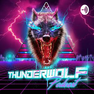 Thunderwolf Podcast