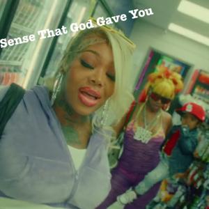 Sense That God Gave You