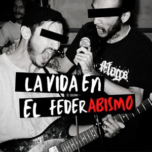 La vida en el Federabismo