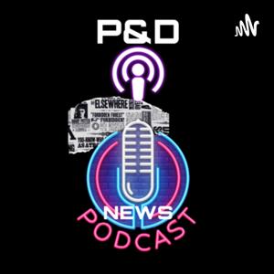 P&D NEWS!