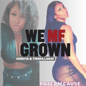 Rated M Cause We MF Grown