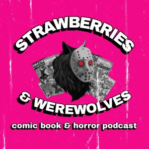 Comic Books And Horror With Strawberries And Werewolves