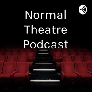 Normal Theatre Podcast