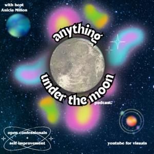Anything Under The Moon