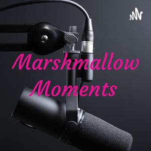 Marshmallow Moments