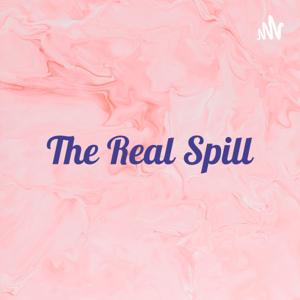 The Real Spill: Spiritual Talk