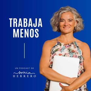 Trabaja menos con Sonia Herrero