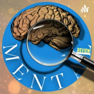 Mental Review Show