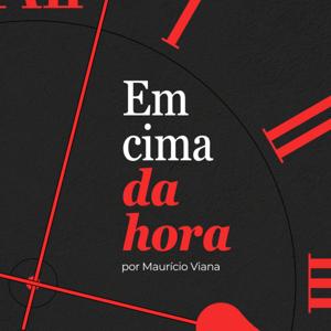 Em Cima Da Hora com Maurício Viana