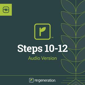 re:generation Steps 10-12 by Watermark Community Church