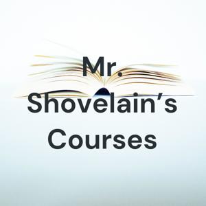 Mr. Shovelain's Courses