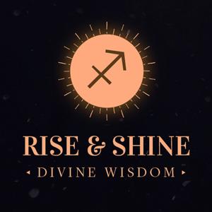 Rise&Shine Divine Wisdom