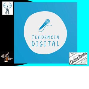 Tendencia Digital Podcast