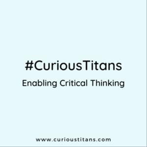 Curious Titans - Enabling Critical Thinking