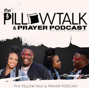 Pillow Talk & Prayer Podcast