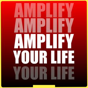Amplify Your Life - AYL