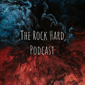 The Rock Hard Podcast