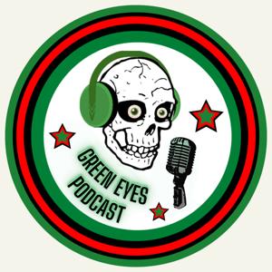 Green Eyes Podcast