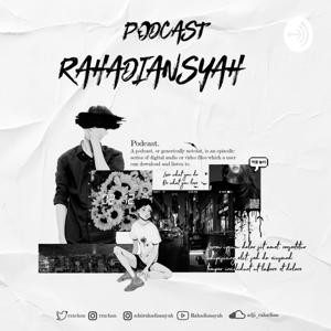 Rahadiansyah Podcast