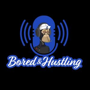 Bored & Hustling