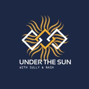 Under The Sun (with Sully & Nash)