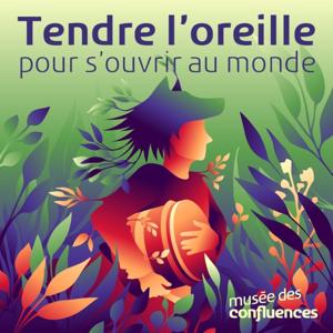 Tendre l’oreille pour s’ouvrir au monde