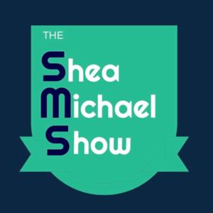 Shea Michael Show