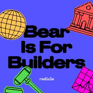 Bear Is For Builders