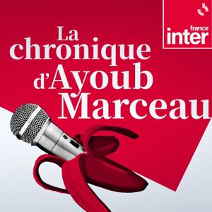 La chronique d'Ayoub Marceau