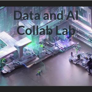 Data and AI Collab Lab