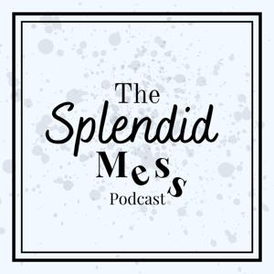 The Splendid Mess