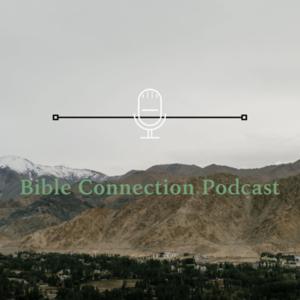 Bible Connection Podcast