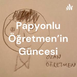 Papyonlu Öğretmen'in Güncesi