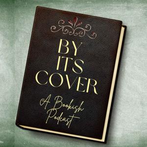 By Its Cover - A Bookish Podcast