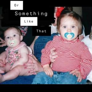 Or something like that