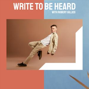 Write to be Heard with Robert Gillies