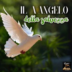 Il Vangelo della Salvezza " Past. Umberto Nettuno"