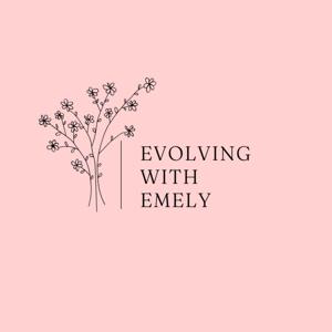 Evolving with Emely