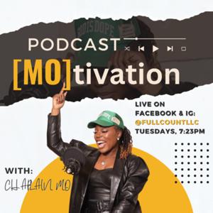 [MO]tivation: The Podcast