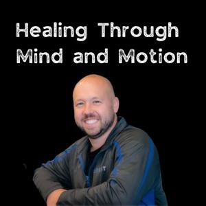 Healing Through Mind and Motion