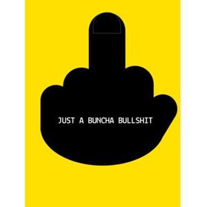 Just A Bunch Of Bullshit