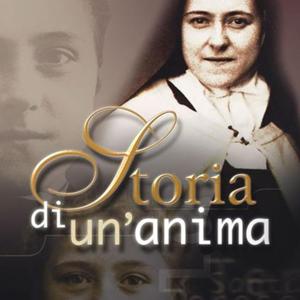 Storia di un'anima S. Teresina Lisieux